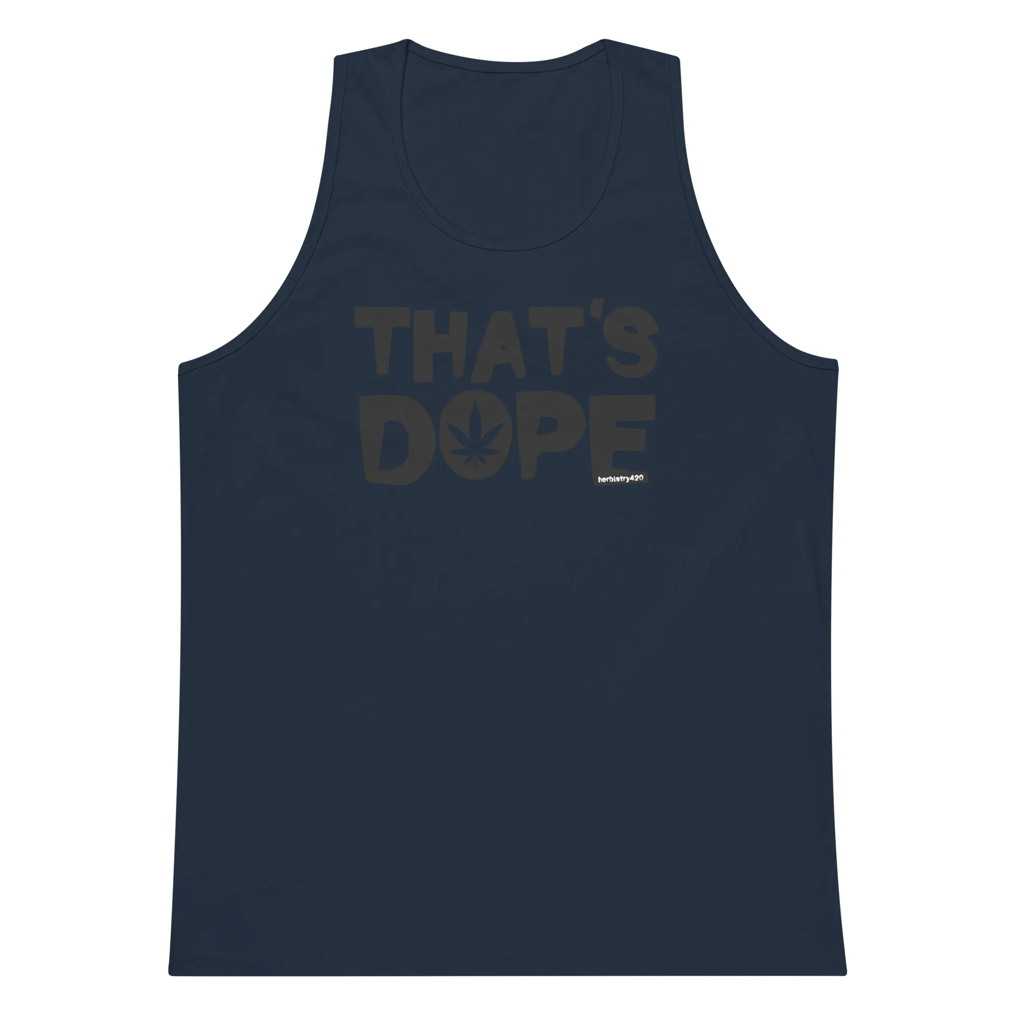 That's Dope – Men’s premium tank top
