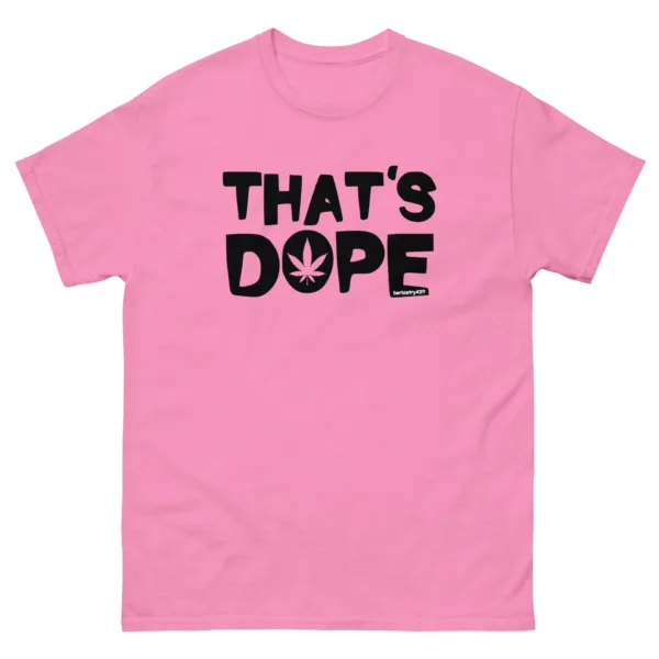 That's Dope – Unisex classic tee - Image 13