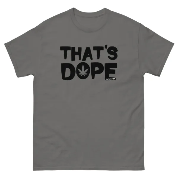 That's Dope – Unisex classic tee - Image 8
