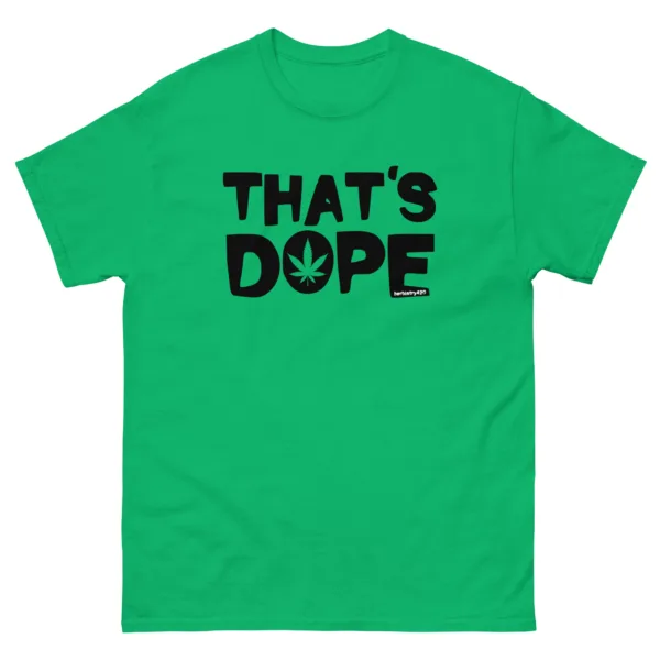 That's Dope – Unisex classic tee - Image 12