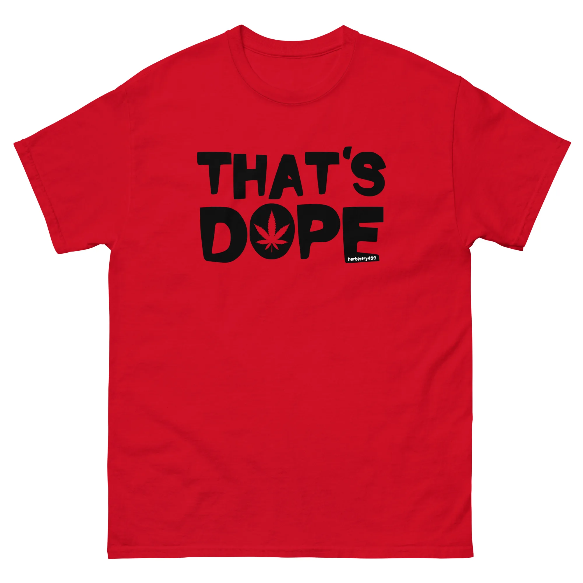 That's Dope – Unisex classic tee