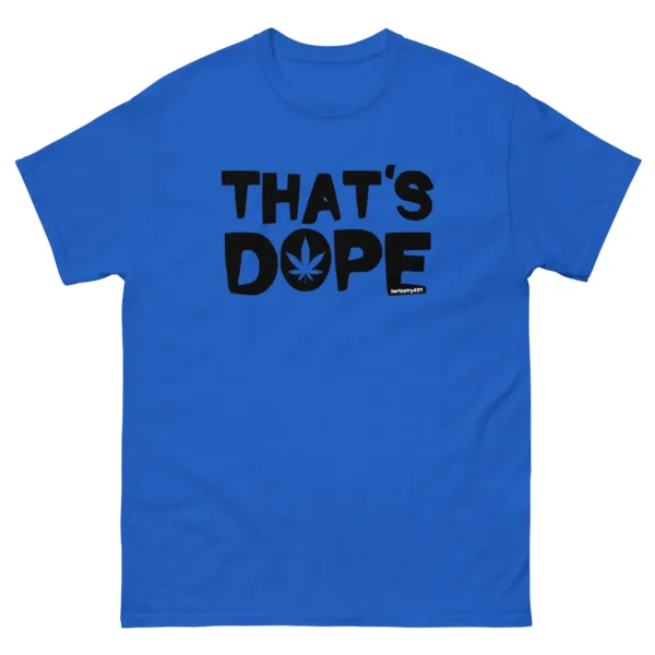That's Dope – Unisex classic tee - Image 4