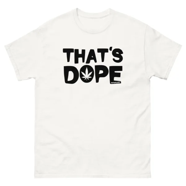 That's Dope – Unisex classic tee - Image 17