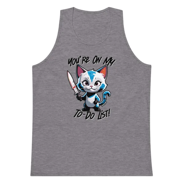 You're On My To-Do List – Men’s premium tank top
